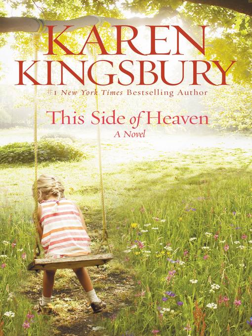 Title details for This Side of Heaven by Karen Kingsbury - Wait list